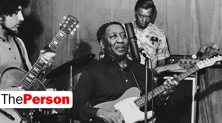 ThePerson: Мадди Уотерс, биография, история жизни, факты.